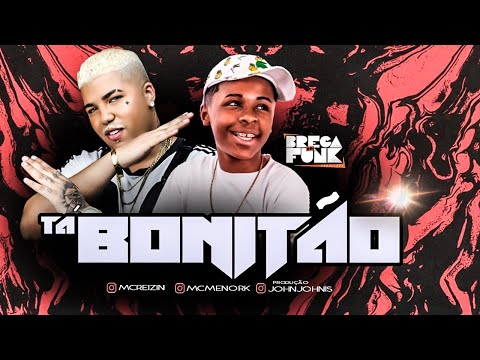 MC REIZIN E MC MENOR K - TÁ BONITÃO COM CABELINHO NA RÉGUA E COM A CAMISA DO FLAMENGO