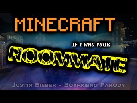 parodzi - 'Roommate' Minecraft Parody of 'Boyfriend' by Justin Bieber