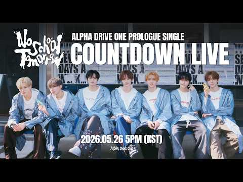 ALPHA DRIVE ONE Prologue Single 'No School Tomorrow' COUNTDOWN LIVE