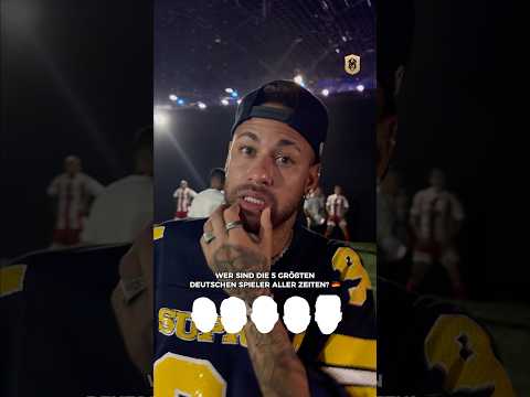 Neymar nennt seine Top 5 deutschen Fußballer 🇩🇪🫵