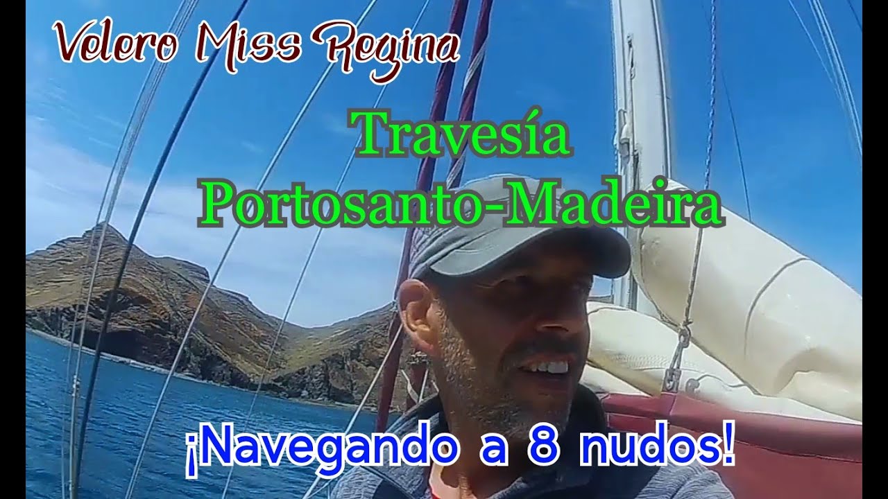 Porto Santo to Madeira crossing, at over 8 knots!