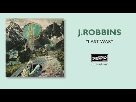 J. Robbins -Last War