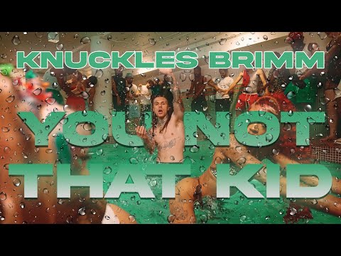 Knuckles Brimm - You Not That Kid (Official Video) | DIR. @reillybalcom