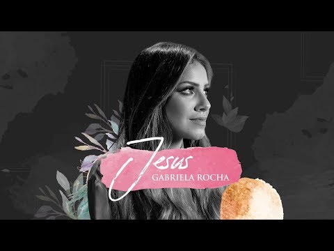 Jesus - Gabriela Rocha