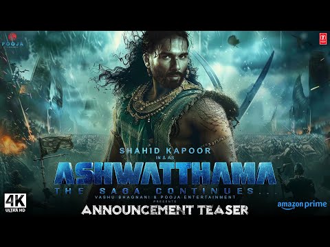 The Immortal Ashwatthama - Official Trailer | Shahid Kapoor | Pooja Ent | ashwatthama teaser updates