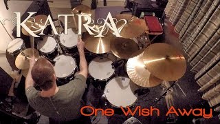 Katra - One Wish Away (Drum Cover)