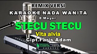 Download lagu karaoke stecu stecu vita alvia REMIX nada wanita by faris adam mp3
