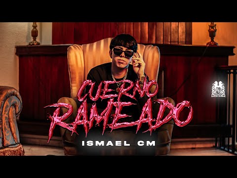 Ismael CM - Cuerno Rameado [Official Video]