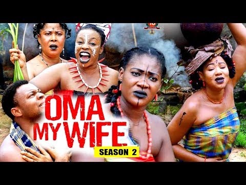 Oma My Wife Season 2 - (New Movie) 2018 Latest Nigerian Nollywood Movie Full HD | 1080p