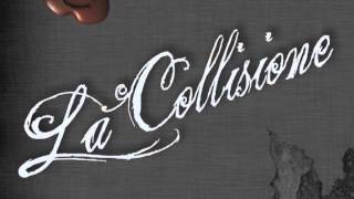 La Collisione - Don't talk about