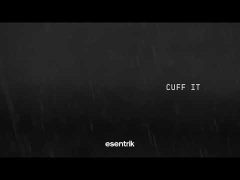 Cuff it x Wetter (esentrik blend)