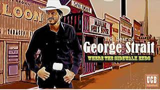George Strait - Where The Sidewalk Ends