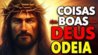 🛑 Coisas que parecem BOAS mais Deus ODEIA!