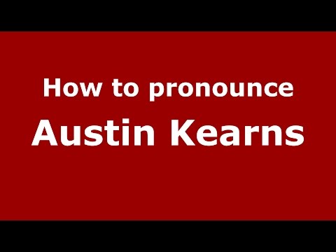 How to pronounce Austin Kearns (American English/US)  - PronounceNames.com
