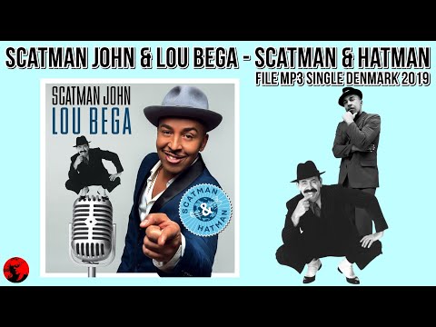 Scatman John & Lou Bega - Scatman & Hatman (File MP3 Single Denmark 2019)