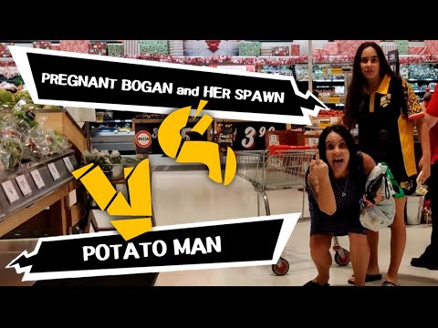 Pregnant Bogan & Her Spawn vs Potato Man
