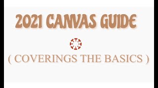 2021 QUICK CANVAS GUIDE + CUSTOMIZATION | HOW TO USE CANVAS | COLLEGE ONLINE | UTTYLER