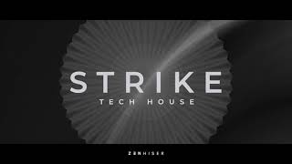 Video thumbnail for Strike - Tech House by Zenhiser | Most PUMPIN’ Tech House Pack To Date! by Zenhiser Samples