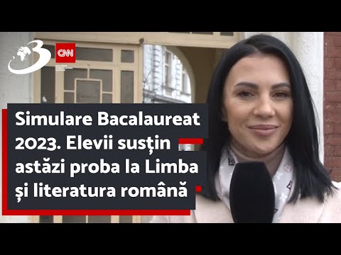 Simulare Bacalaureat 2023. Elevii susțin astăzi proba la Limba și literatura română