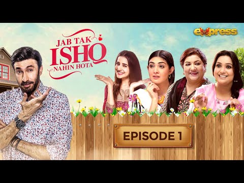 Jab Tak Ishq Nahi Hota — #24 Best Express TV Drama