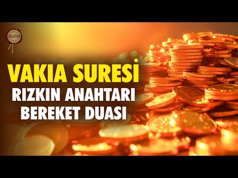 Vakıa Suresi Rızkın Anahtarı Bereket Duası - Kur'an-ı Kerim Rukye Ayetleri