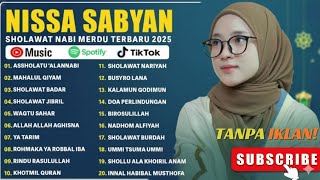 Download lagu SHOLAWAT NABI MERDU - NISSA SABYAN FULL ALBUM - ASSHOLATU 'ALANNABI - SHOLAWAT TERBARU 2025 mp3