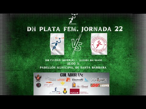 22/23 DHPF J22 BM CIUDAD IMPERIAL TOLEDO - ALEGRA BM SANSE