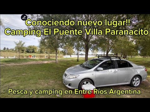 📍Conociendo nuevo lugar de pesca y camping El Puente en Villa Paranacito Entre Ríos Argentina 