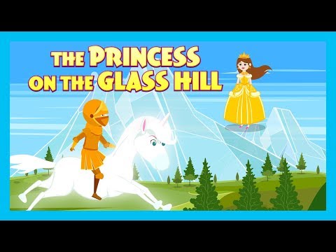THE PRINCESS ON THE GLASS HILL STORY | STORIES FOR KIDS | TRADITIONAL STORY | T-SERIES