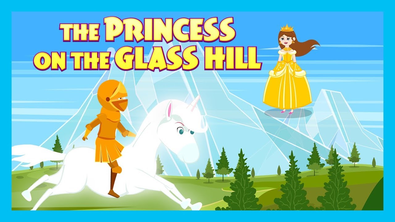 THE PRINCESS ON THE GLASS HILL STORY | STORIES FOR KIDS | TRADITIONAL STORY | T-SERIES