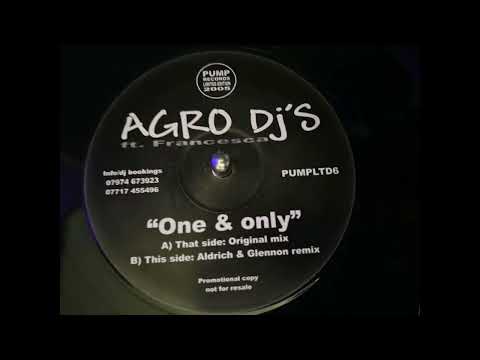 Agro DJ`s Featuring Francesca  -  One & Only  (Agro DJs Original Mix)(Organ)
