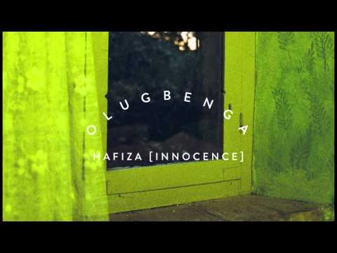 OLUGBENGA - Hafiza [INNOCENCE]