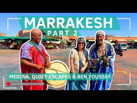 Our First Day in Marrakech 🇲🇦 What to Do, Eat & Explore in the Medina