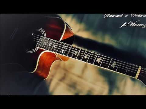 Samuel e Cosimo M.- Amuri luntanu - ft. Vincenzo B.C.