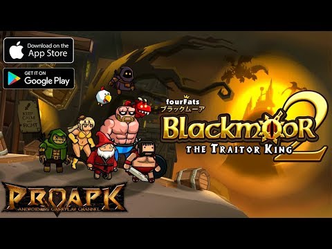 BLACKMOOR 2: THE TRAITOR KING Gameplay Android / iOS (Beta Test)