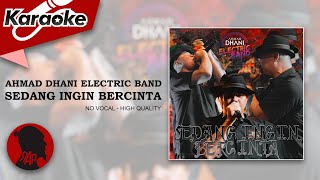 Download lagu SEDANG INGIN BERCINTA - AHMAD DHANI ELECTRIC BAND | Karaoke mp3 Download lagu SEDANG INGIN BERCINTA - AHMAD DHANI ELECTRIC BAND | Karaoke mp3