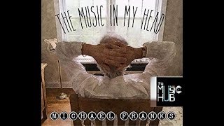 The Music in My Head ❉ MICHAEL FRANKS  [full viny album]