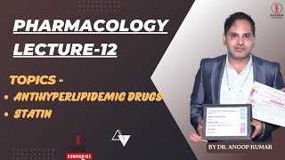 Antihyperlipidemic Drugs | Statin | By Dr. Anoop Sir | PHARMA DECODED