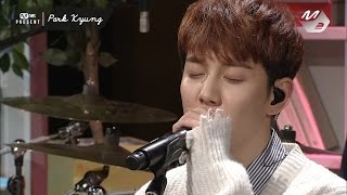 [Mnet Present] 박경(Park Kyung)_오글오글