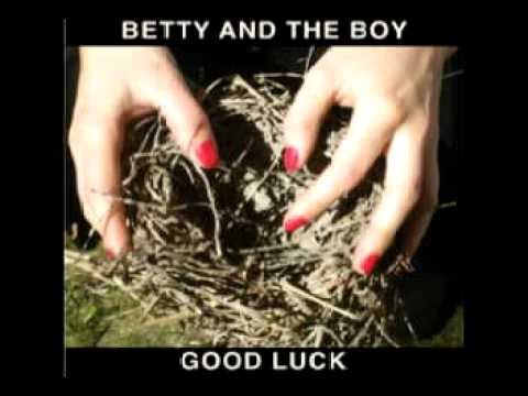 Betty and the Boy - Moth to a Light