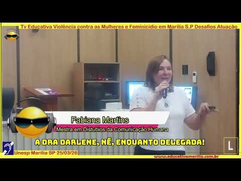 Tv Eduvcativa - Violência contra as Mulheres e Feminicídio em Marília SP Desafios e Atuação