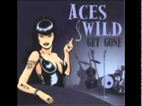 Aces Wild - Outta My Mind (Get Gone)