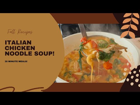 Cozy Italian Chicken Noodle Soup Recipe | Perfect Fall Comfort Food! #Fallrecipes #onepotmeal
