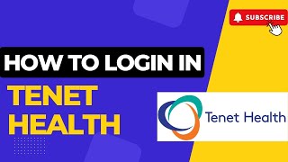 How to Login Tenet Health Account 2024