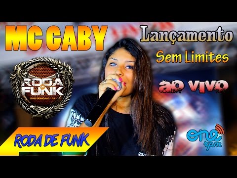 MC Gaby :: Lançamento especial - Sem Limites & Roda de Funk :: Full HD