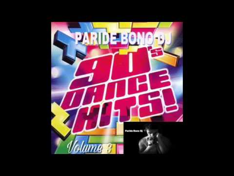 (PARTE3) La Più Bella Musica Dance anni 90-The best Dance 90 Compilation - Paride Bono Dj (PBDJ)