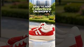 How to add collections to Shopify