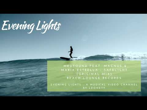 Medsound feat. Magnus & Maria Estrella - Safelight (original mix)