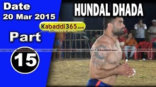 Hundal Dhada (nakodar) Kabaddi Tournament 20 Mar 2015 Part 13 by Kabaddi365.com