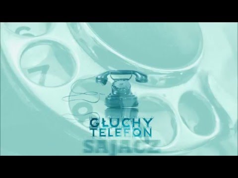 Sajacz- Głuchy telefon